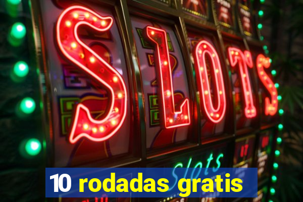 10 rodadas gratis