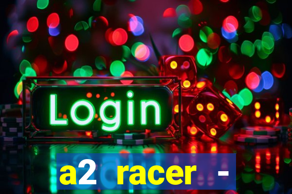 a2 racer - riscando o asfalto filme completo dublado download