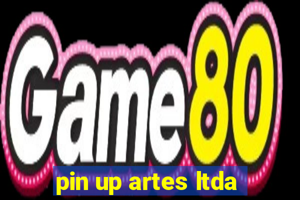 pin up artes ltda