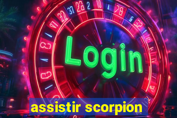 assistir scorpion