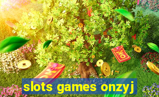 slots games onzyj