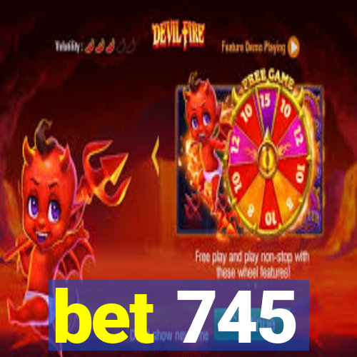 bet 745