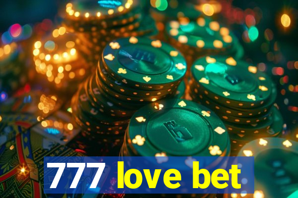 777 love bet