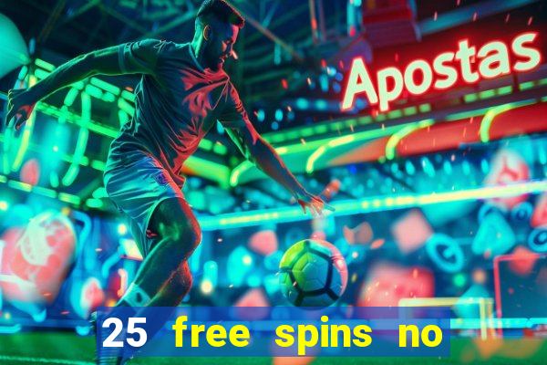 25 free spins no deposit casino australia