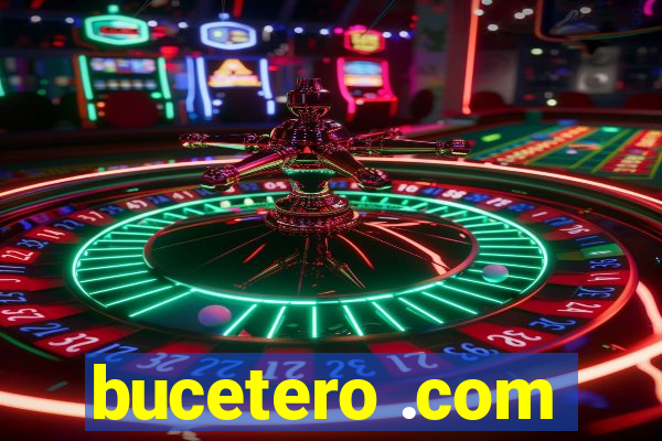 bucetero .com