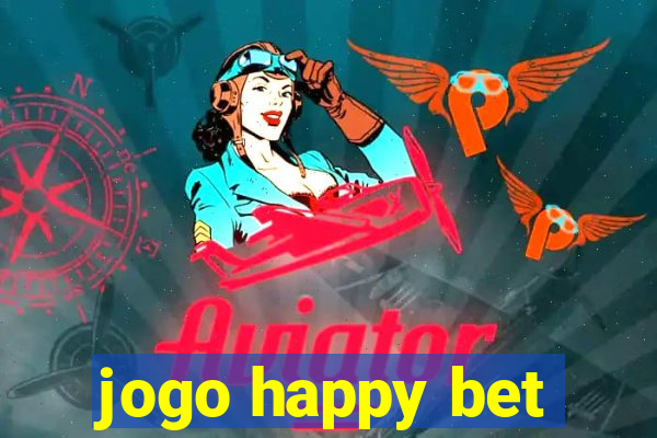 jogo happy bet