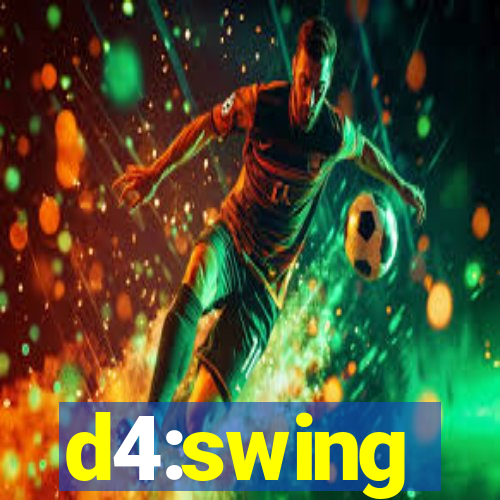 d4:swing