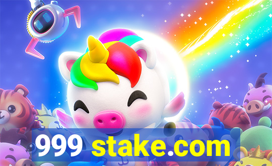 999 stake.com