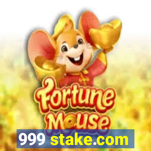 999 stake.com