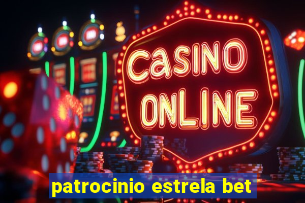 patrocinio estrela bet