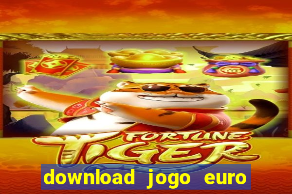 download jogo euro truck simulator 2