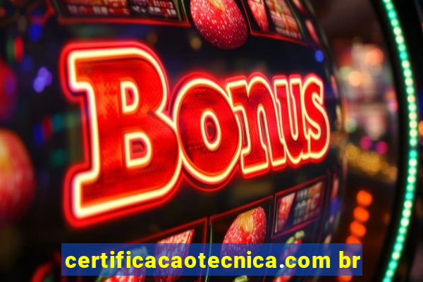 certificacaotecnica.com br