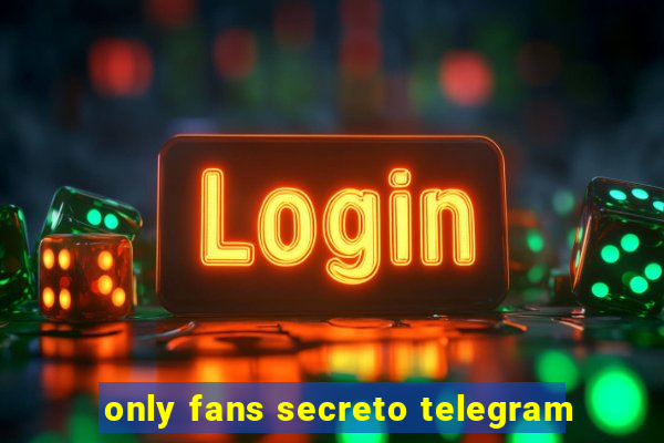 only fans secreto telegram