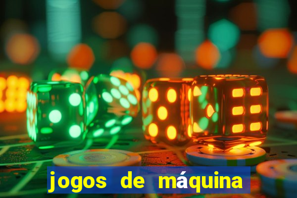 jogos de máquina ca?a níquel