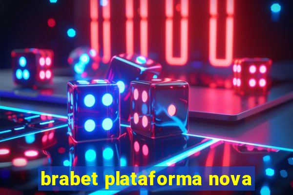 brabet plataforma nova