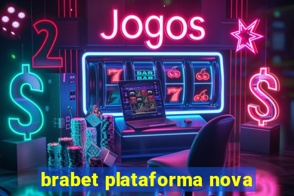 brabet plataforma nova