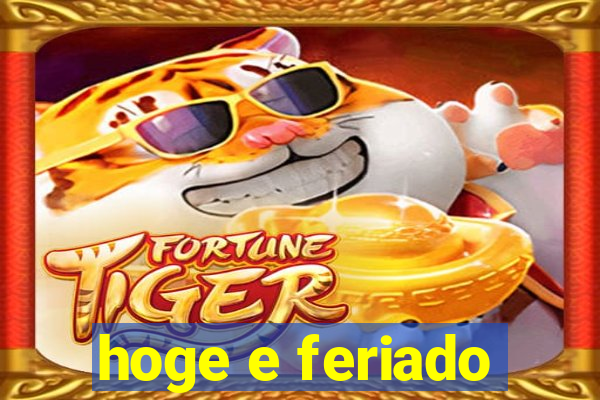 hoge e feriado