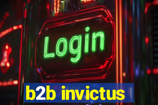 b2b invictus