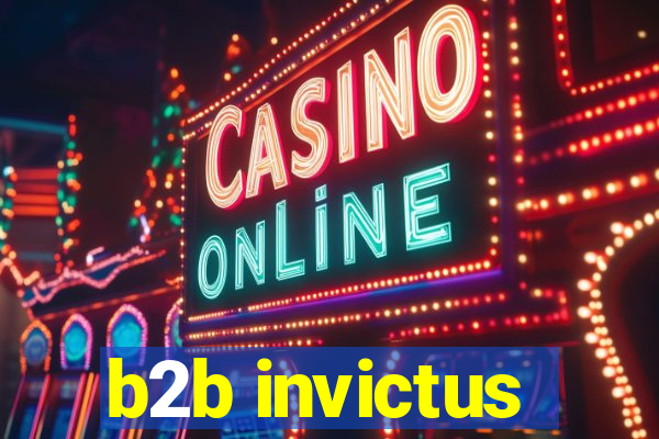 b2b invictus