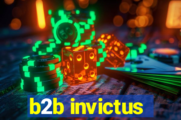 b2b invictus