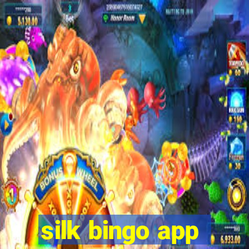 silk bingo app