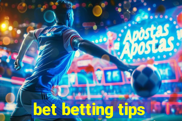 bet betting tips