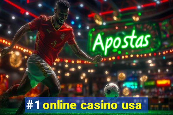 #1 online casino usa