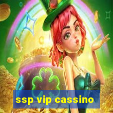 ssp vip cassino