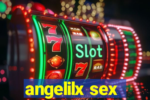 angelilx sex