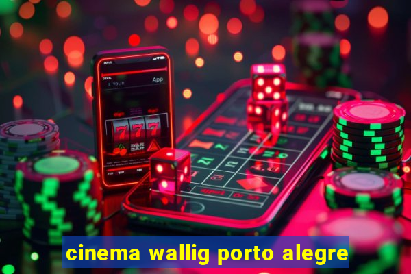 cinema wallig porto alegre