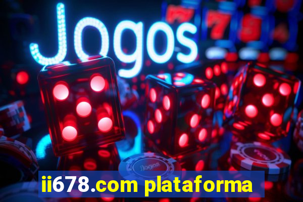 ii678.com plataforma