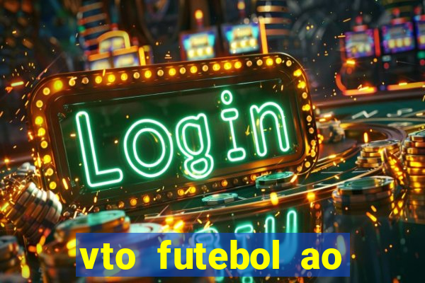 vto futebol ao vivo biz