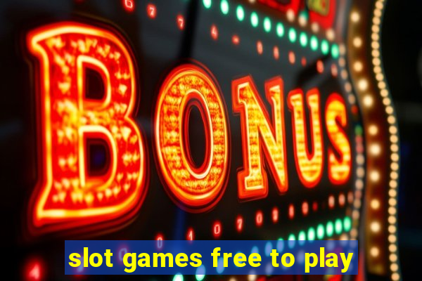 slot games free to play