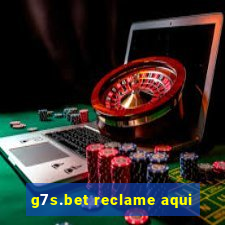 g7s.bet reclame aqui