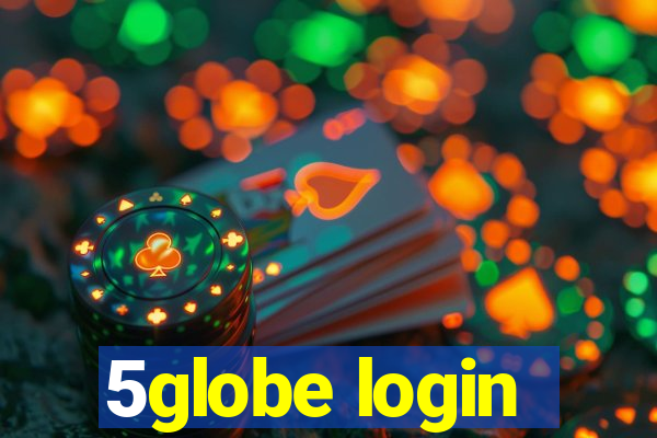 5globe login