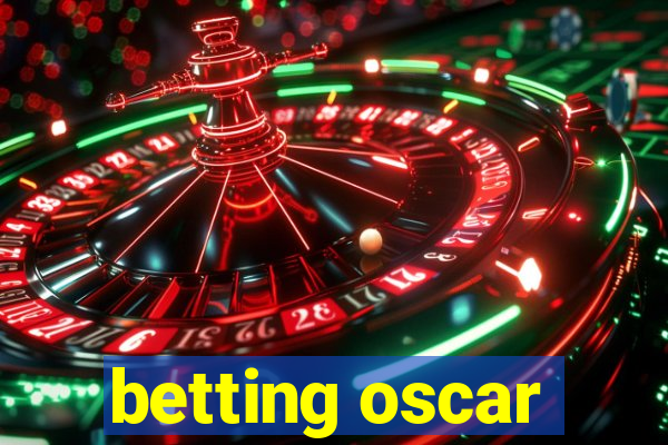 betting oscar