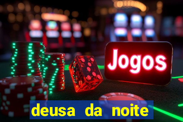 deusa da noite celta deusa da