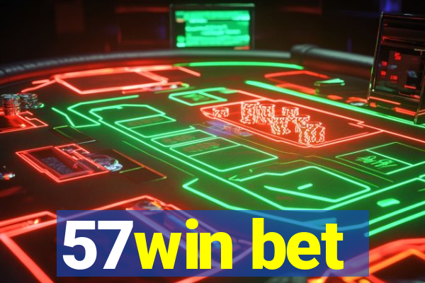 57win bet