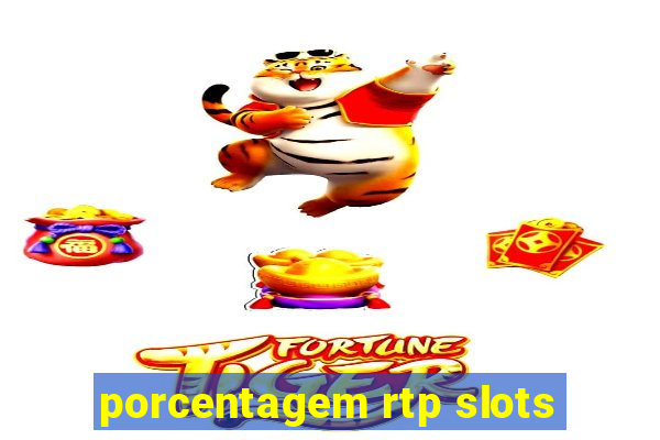 porcentagem rtp slots