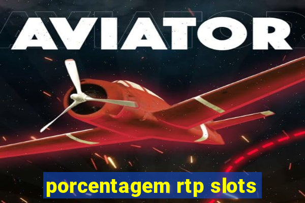 porcentagem rtp slots