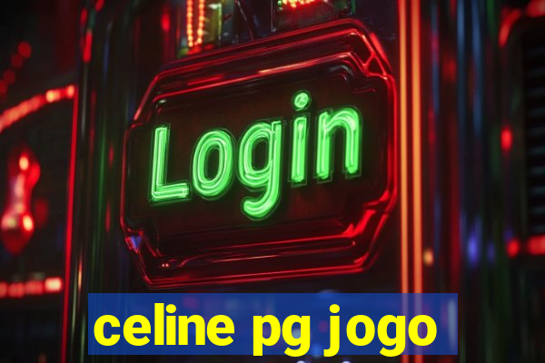 celine pg jogo