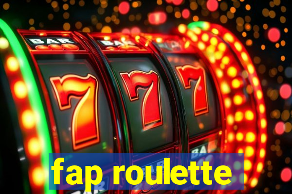 fap roulette