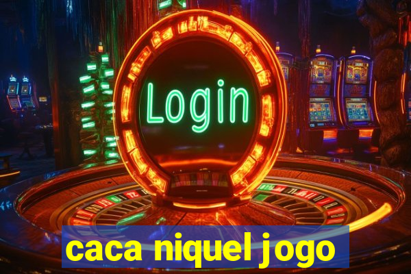 caca niquel jogo