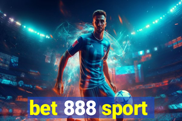 bet 888 sport