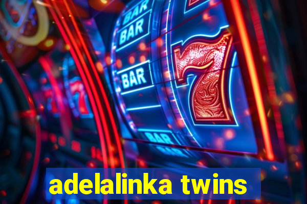 adelalinka twins