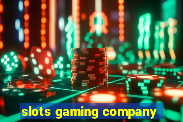 slots gaming company