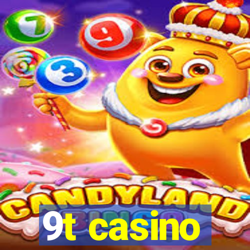 9t casino