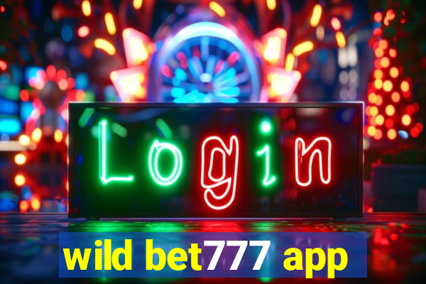 wild bet777 app