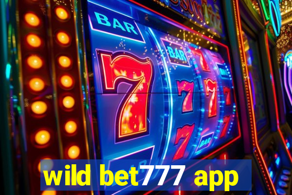 wild bet777 app