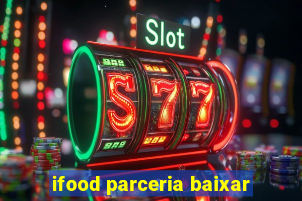 ifood parceria baixar